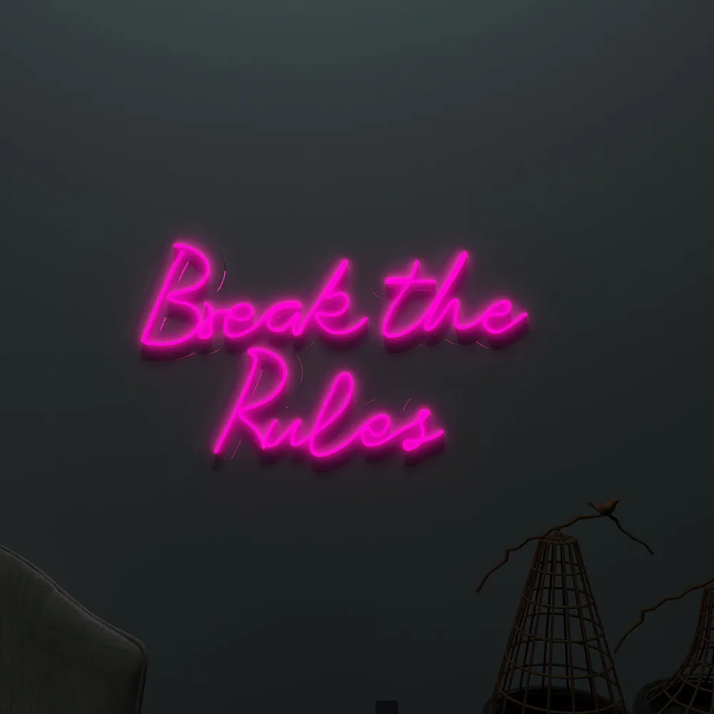Break The Rules Neon LED Light ( Available in Multiple Colors) Pink