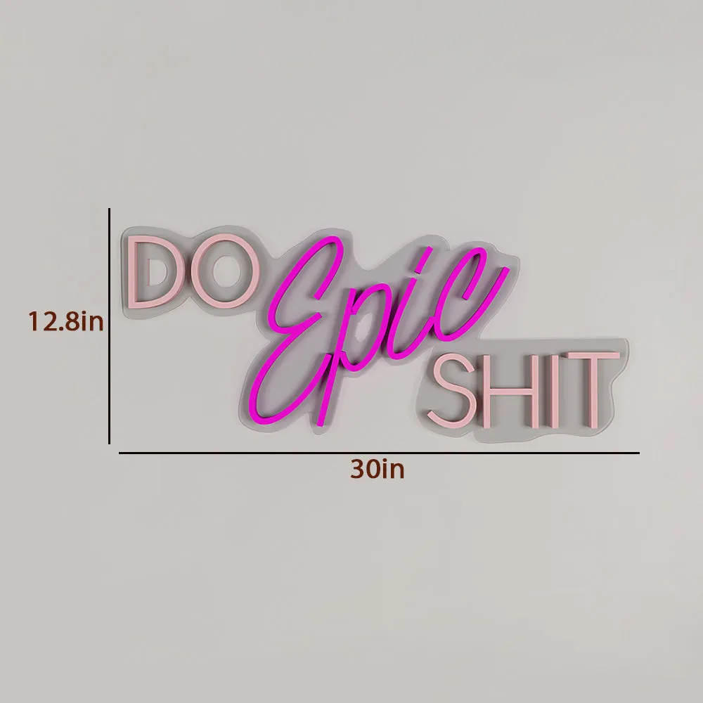 Do Epic Shit LED Neon Light