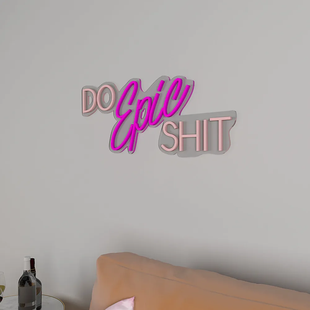 Do Epic Shit LED Neon Light