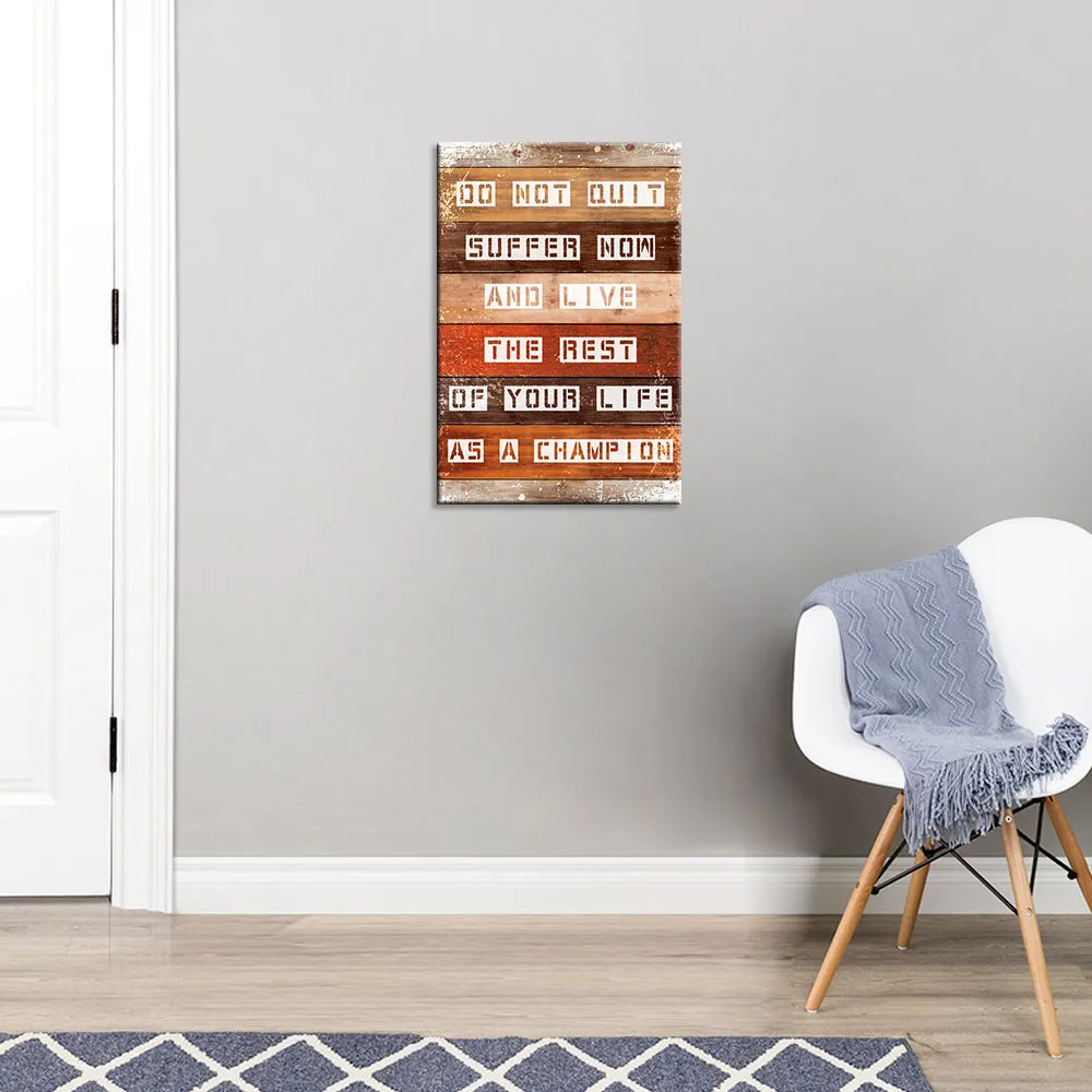 Do Not Quit Inspring Quote Wooden Sign