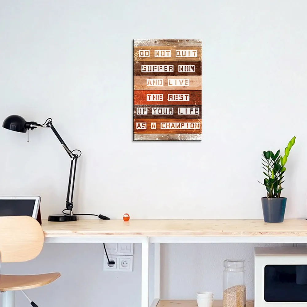 Do Not Quit Inspring Quote Wooden Sign