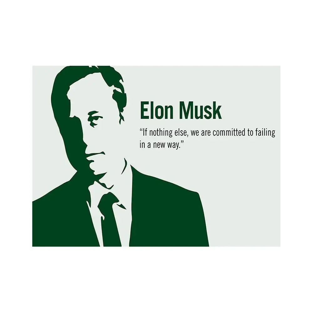 Elon Musk Quote  Poster Regular Size Poster 9" X 12"