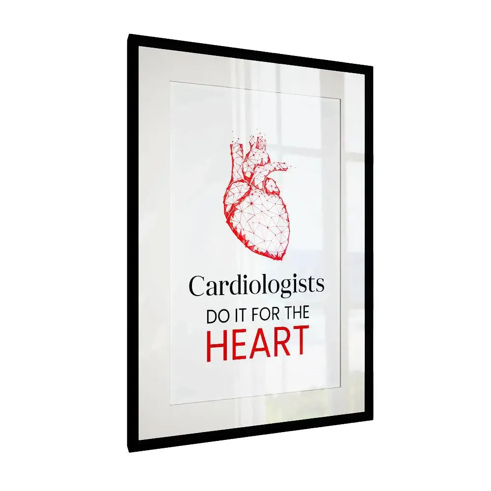 Funny Quote Framed Wall Art Decor for Cardiologist Clinic / Gift for Doctor