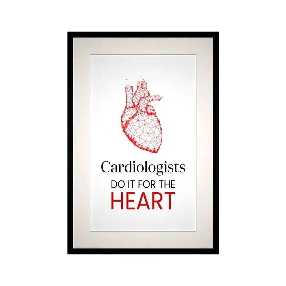 Funny Quote Framed Wall Art Decor for Cardiologist Clinic / Gift for Doctor