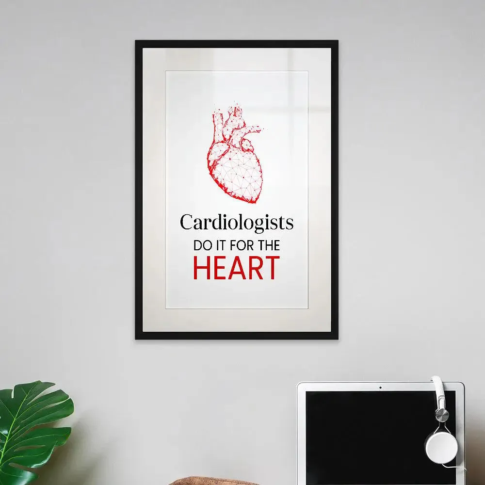 Funny Quote Framed Wall Art Decor for Cardiologist Clinic / Gift for Doctor