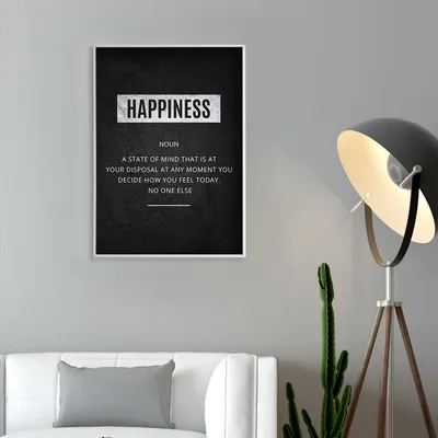 Happiness Motivational Frame In Black & White