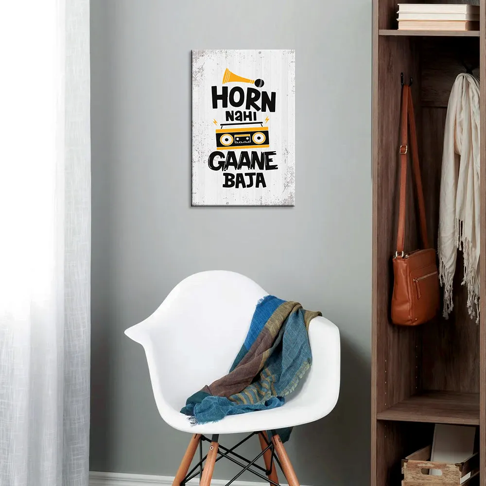 "Horn nahi Gaane Baja" Funny Quote Wooden Sign