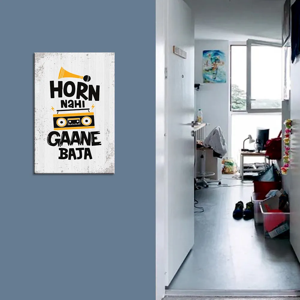 "Horn nahi Gaane Baja" Funny Quote Wooden Sign