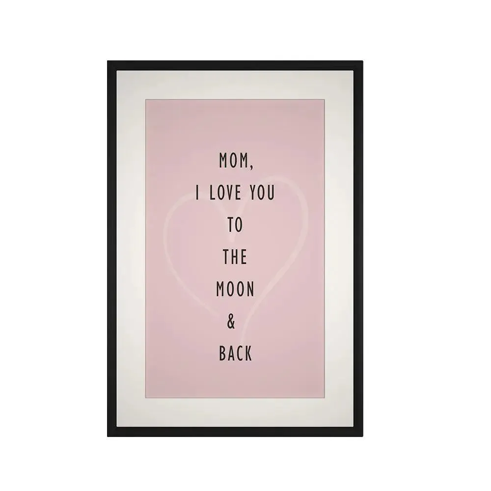 I Love You Mom Beautiful Framed Wall Art / Gift for Mother