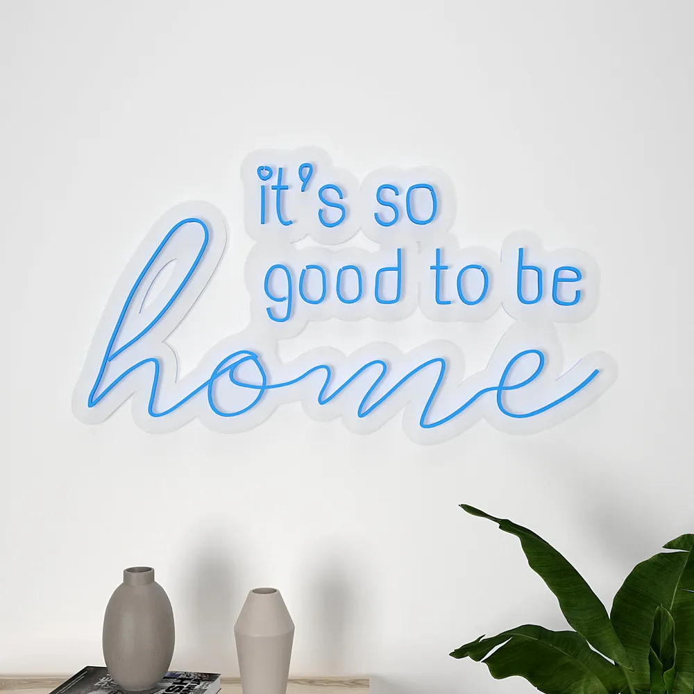 Its So Good to be Home Neon LED Light (Available in Multiple Colors) Blue