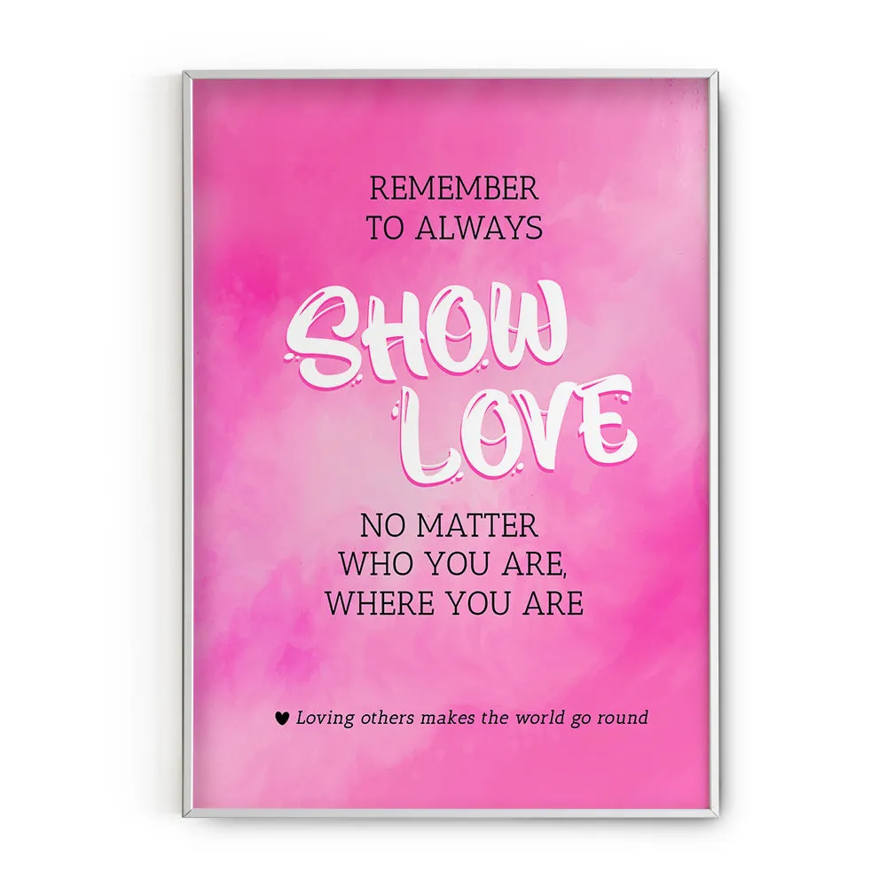 "Show Love" Hot Pink Motivational Frame