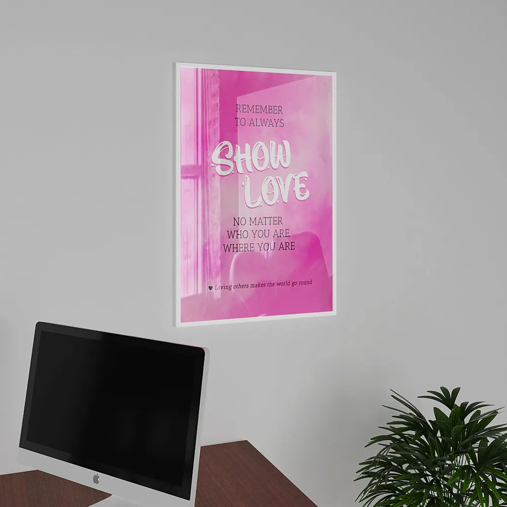 "Show Love" Hot Pink Motivational Frame