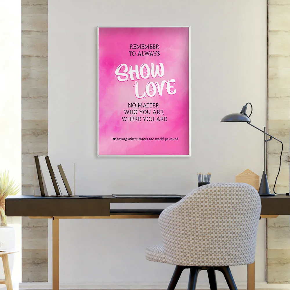 "Show Love" Hot Pink Motivational Frame