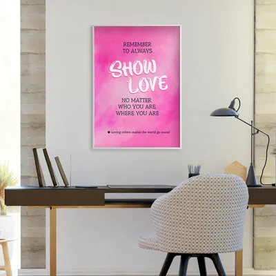 "Show Love" Hot Pink Motivational Frame