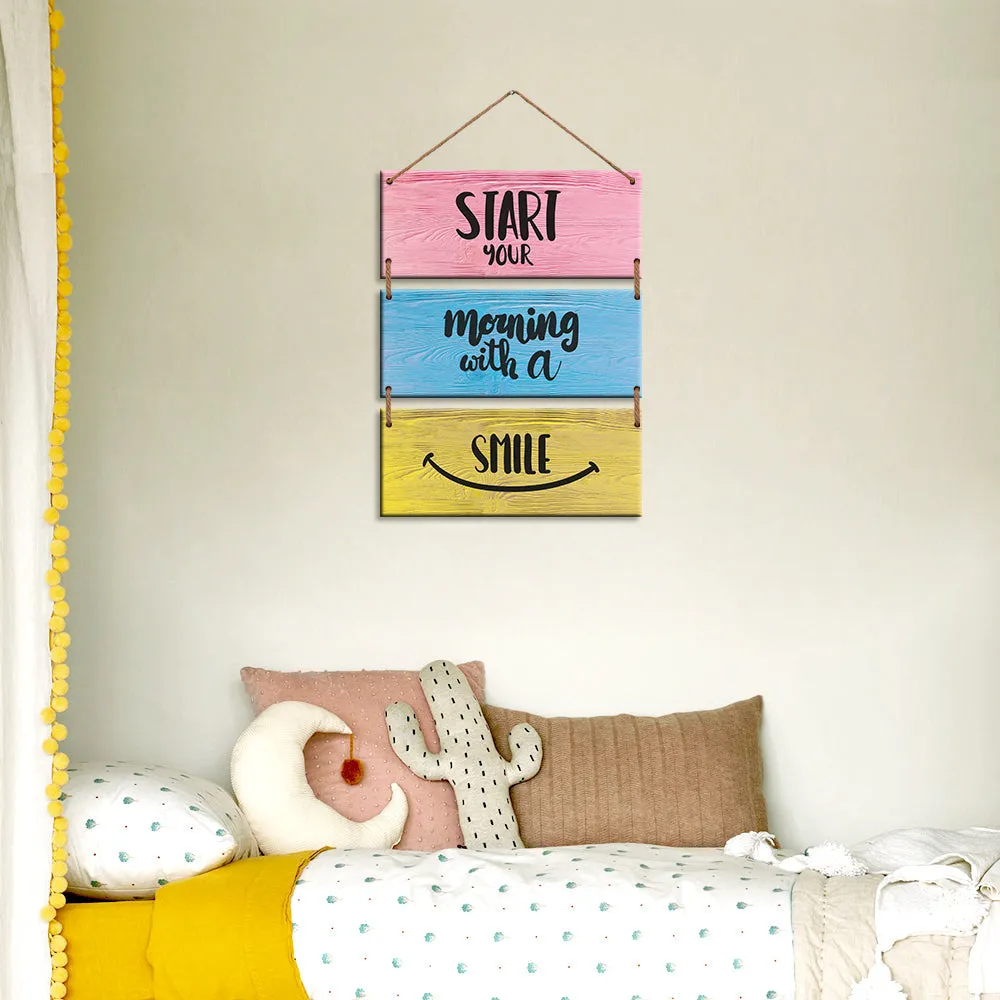 "Start your morning with a smile" Quote Wooden Sign
