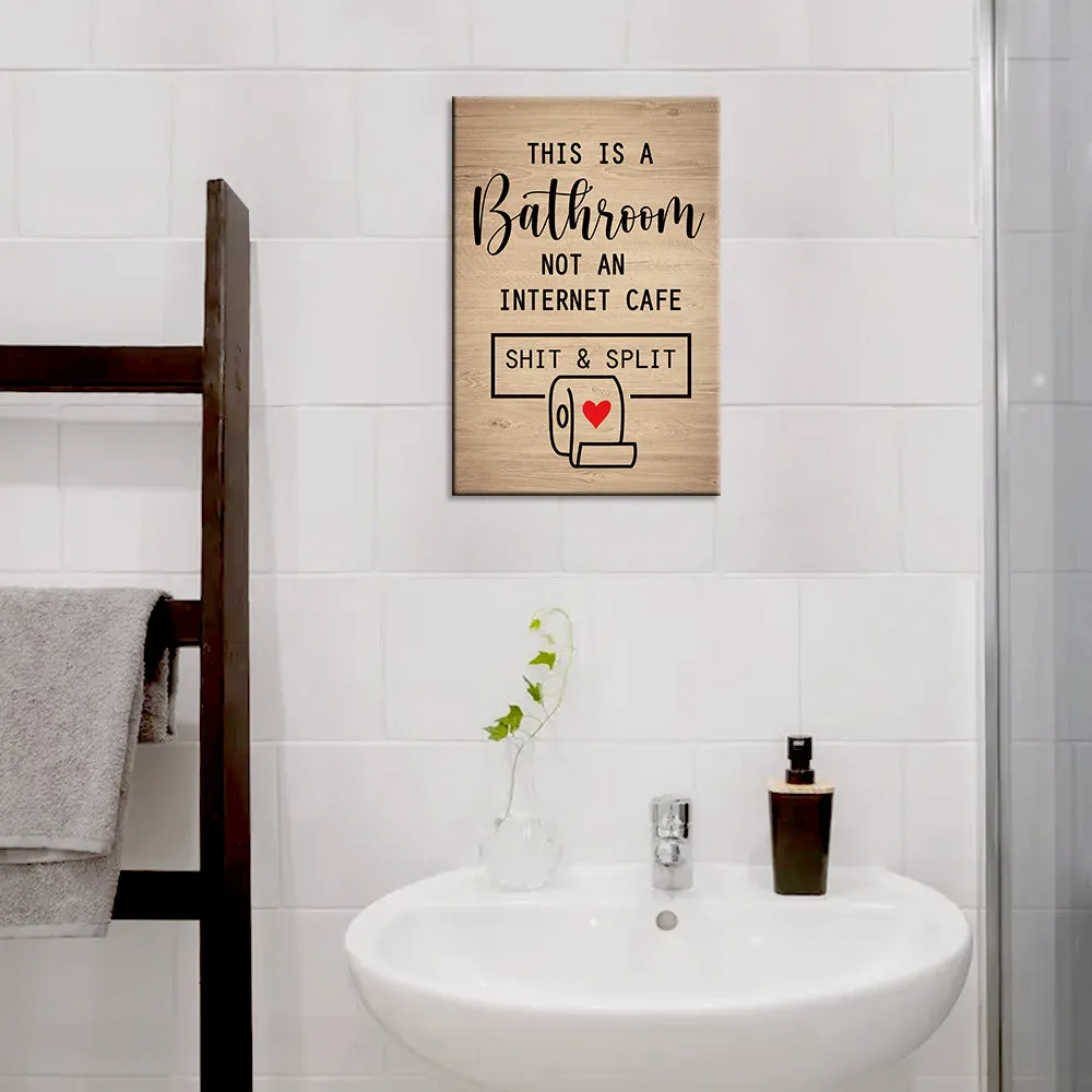 "This is a bathroom" Funny Quote Wooden Sign