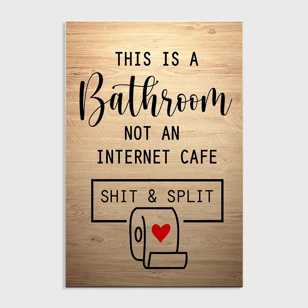 "This is a bathroom" Funny Quote Wooden Sign