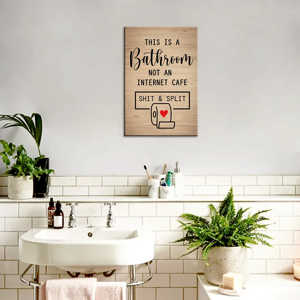"This is a bathroom" Funny Quote Wooden Sign