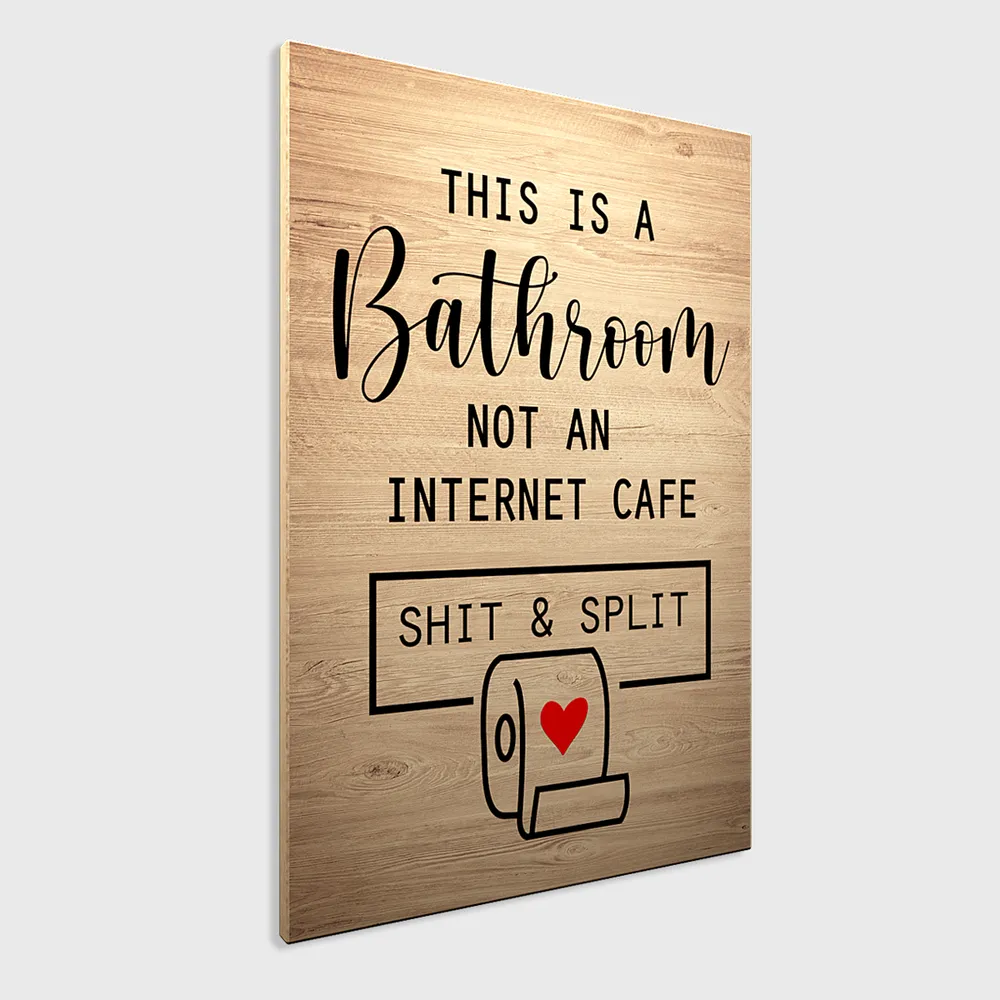 "This is a bathroom" Funny Quote Wooden Sign