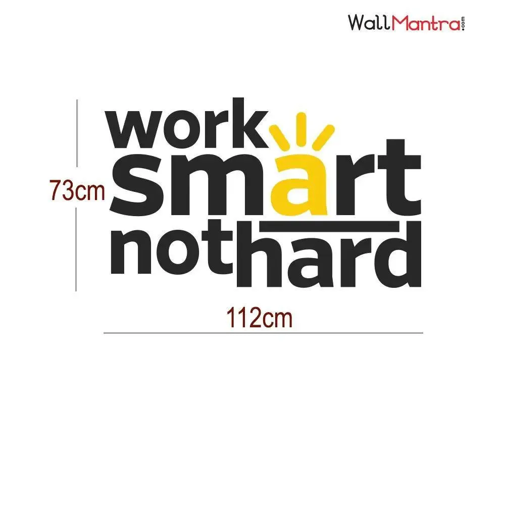 Work Smart Quote Wall Sticker/Self Adhesive Vinyl Wall Decal / (112 x 73 cm)