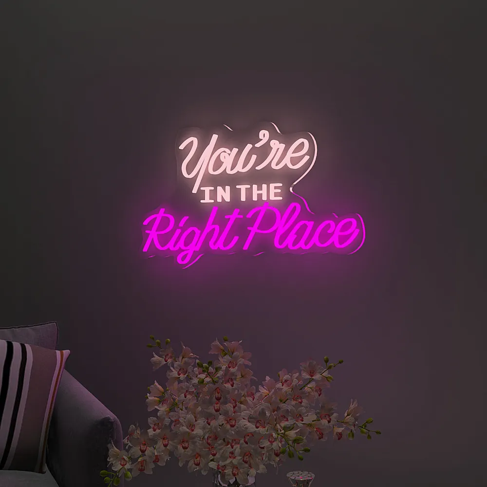 You're In The Right Place LED Neon Light